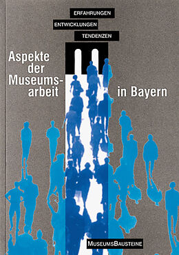 Kartonierter Einband Aspekte der Museumsarbeit in Bayern von 