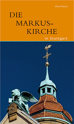 Kartonierter Einband Die Markuskirche in Stuttgart von Ellen Pietrus