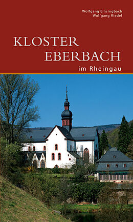 Kartonierter Einband Kloster Eberbach im Rheingau von Wolfgang Einsingbach