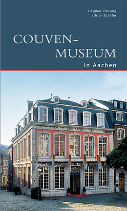 Kartonierter Einband Couven-Museum Aachen von Dagmar Preising, Ulrich Schäfer