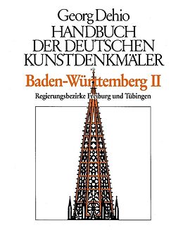Fester Einband Georg Dehio: Dehio - Handbuch der deutschen Kunstdenkmäler / Dehio - Handbuch der deutschen Kunstdenkmäler / Baden-Württemberg Bd. 2 von Georg Dehio