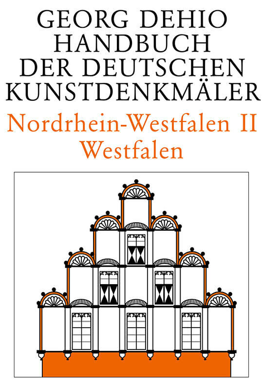 Georg Dehio: Dehio - Handbuch der deutschen Kunstdenkmäler / Nordrhein-Westfalen II