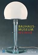 Kartonierter Einband Bauhaus-Museum Weimar von Michael Siebenbrodt, Thomas Föhl