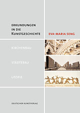 Kartonierter Einband Erkundungen in die Kunstgeschichte von Eva-Maria Seng