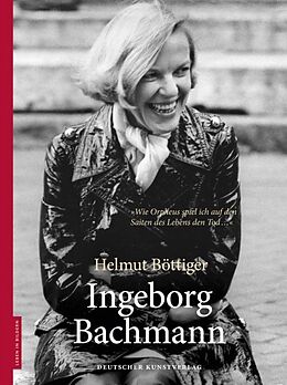 Fester Einband Ingeborg Bachmann von Helmut Böttiger