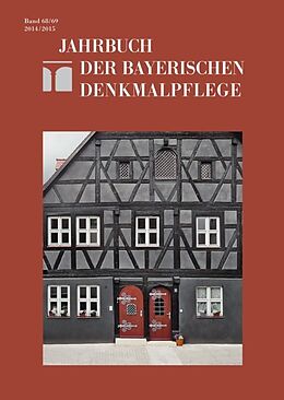 Fester Einband Jahrbuch der Bayerischen Denkmalpflege / 2014/2015 von Bayerisches Landesamt für Denkmalpflege