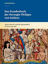 E-Book (pdf) Das Stundenbuch der Herzogin Philippa von Geldern von Ina Nettekoven