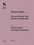 E-Book (pdf) Michael Müller. Ernstes Spiel. Catalogue Raisonné von Hubertus von Amelunxen, Rudolf Zwirner