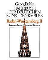E-Book (pdf) Georg Dehio: Dehio - Handbuch der deutschen Kunstdenkmäler / Dehio - Handbuch der deutschen Kunstdenkmäler / Baden-Württemberg Bd. 2 von Georg Dehio