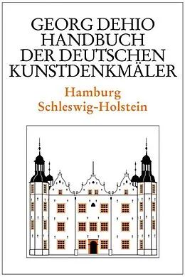 E-Book (pdf) Dehio - Handbuch der deutschen Kunstdenkmäler / Hamburg, Schleswig-Holstein von Georg Dehio