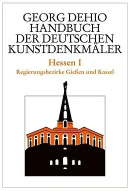 PDF Dehio - Handbuch der deutschen Kunstdenkmäler / Hessen I von Georg Dehio