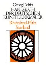 PDF Dehio - Handbuch der deutschen Kunstdenkmäler / Rheinland-Pfalz, Saarland von [unknown]