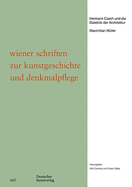 Kartonierter Einband Hermann Czech und die Dialektik der Architektur von Maximilian Müller