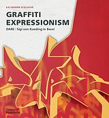 Kartonierter Einband Graffiti Expressionism von Kai Hendrik Schlusche