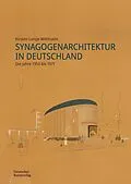 PDF Synagogenarchitektur in Deutschland von Kirsten Lange-Wittmann