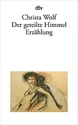 Kartonierter Einband Der geteilte Himmel von Christa Wolf