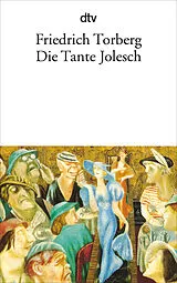 Kartonierter Einband Die Tante Jolesch von Friedrich Torberg