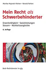 Kartonierter Einband Mein Recht als Schwerbehinderter von Monika Majerski-Pahlen, Ronald Pahlen