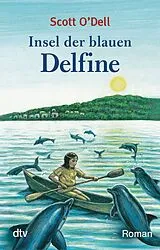 Kartonierter Einband Insel der blauen Delfine von Scott O'Dell