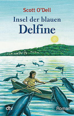 Kartonierter Einband Insel der blauen Delfine von Scott O&apos;Dell