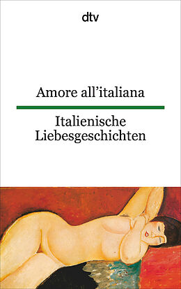 Kartonierter Einband Amore all'italiana Italienische Liebesgeschichten von Theo Schumacher