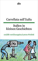 Kartonierter Einband Carrellata sull'Italia Italien in kleinen Geschichten von Giuseppina Lorenz-Perfetti