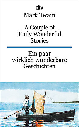 Kartonierter Einband A Couple of Truly Wonderful Stories Ein paar wirklich wunderbare Geschichten von Mark Twain