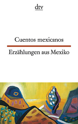 Kartonierter Einband Cuentos mexicanos Erzählungen aus Mexiko von Erna Brandenberger