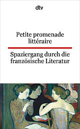 Kartonierter Einband Petite promenade littéraire Spaziergang durch die französische Literatur von Christiane von Beckerath