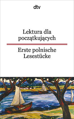 Kartonierter Einband Lektura dla poczatkujacych Erste polnische Lesestücke von Jolanta Wiendlocha