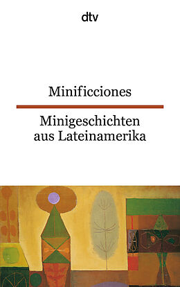 Kartonierter Einband Minificciones Minigeschichten aus Lateinamerika von Erica Engeler