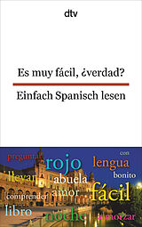 Kartonierter Einband Es muy fácil,  verdad? Einfach Spanisch lesen von Erna Brandenberger