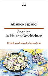 Kartonierter Einband Abanico español Spanien in kleinen Geschichten von Mateo Sanz