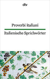 Kartonierter Einband Proverbi italiani Italienische Sprichwörter von Hanna Dehio, Ferdinand Möller