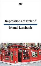 Kartonierter Einband Impressions of Ireland Irland-Lesebuch von Harald Raykowski