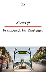 Kartonierter Einband Allons-y! Französisch für Einsteiger von 