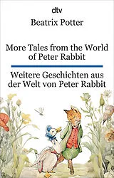 Kartonierter Einband More Tales from the World of Peter Rabbit. Weitere Geschichten aus der Welt von Peter Rabbit von Beatrix Potter