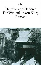 Kartonierter Einband Die Wasserfälle von Slunj von Heimito von Doderer