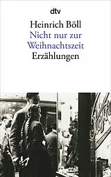 Kartonierter Einband Nicht nur zur Weihnachtszeit von Heinrich Böll