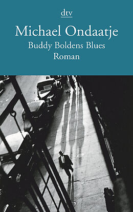 Kartonierter Einband Buddy Boldens Blues von Michael Ondaatje