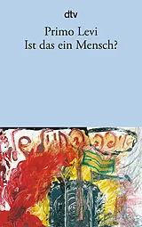 Kartonierter Einband Ist das ein Mensch? von Primo Levi