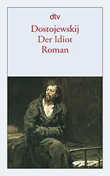 Kartonierter Einband Der Idiot von Fjodor M. Dostojewskij