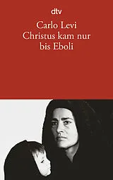 Kartonierter Einband Christus kam nur bis Eboli von Carlo Levi
