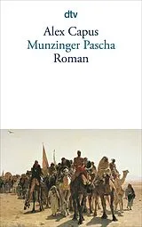Kartonierter Einband (Kt) Munzinger Pascha von Alex Capus
