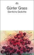 Kartonierter Einband Sämtliche Gedichte von Günter Grass