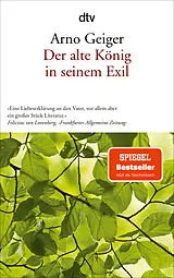 Taschenbuch Der alte König in seinem Exil von Arno Geiger