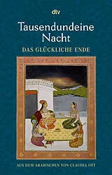 Kartonierter Einband (Kt) Tausendundeine Nacht. Das glückliche Ende von 