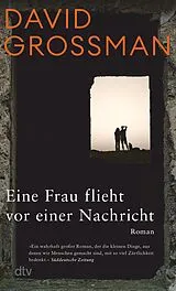 Kartonierter Einband Eine Frau flieht vor einer Nachricht von David Grossman