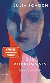 Kartonierter Einband Das Vorkommnis von Julia Schoch