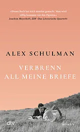 Kartonierter Einband Verbrenn all meine Briefe von Alex Schulman